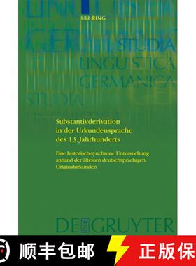 【3-4周达】Substantivderivation in der Urkundensprache des 13. Jahrhunderts: Eine historisch-synchron... [9783110189759]