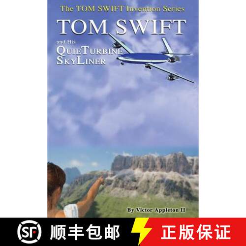 【3-4周达】精装 2-Tom Swift and His QuieTurbine SkyLiner (HB) [9781304532022]