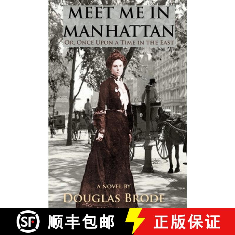【2-3周达】Meet Me in Manhattan: Or, Once Upon a Time in the East [9798888192450]