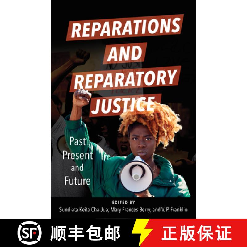 预订 Reparations and Reparatory Justice: Past, Present, and Future [9780252087875]