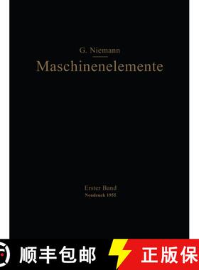 【3-4周达】Maschinenelemente: Entwerfen, Berechnen Und Gestalten Im Maschinenbau Ein Lehr- Und Arbeit... [9783662269688]