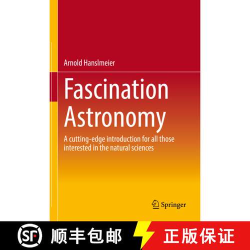 【3-4周达】精装 Fascination Astronomy: A cutting-edge introduction for all those interested in the na... [9783662660195]