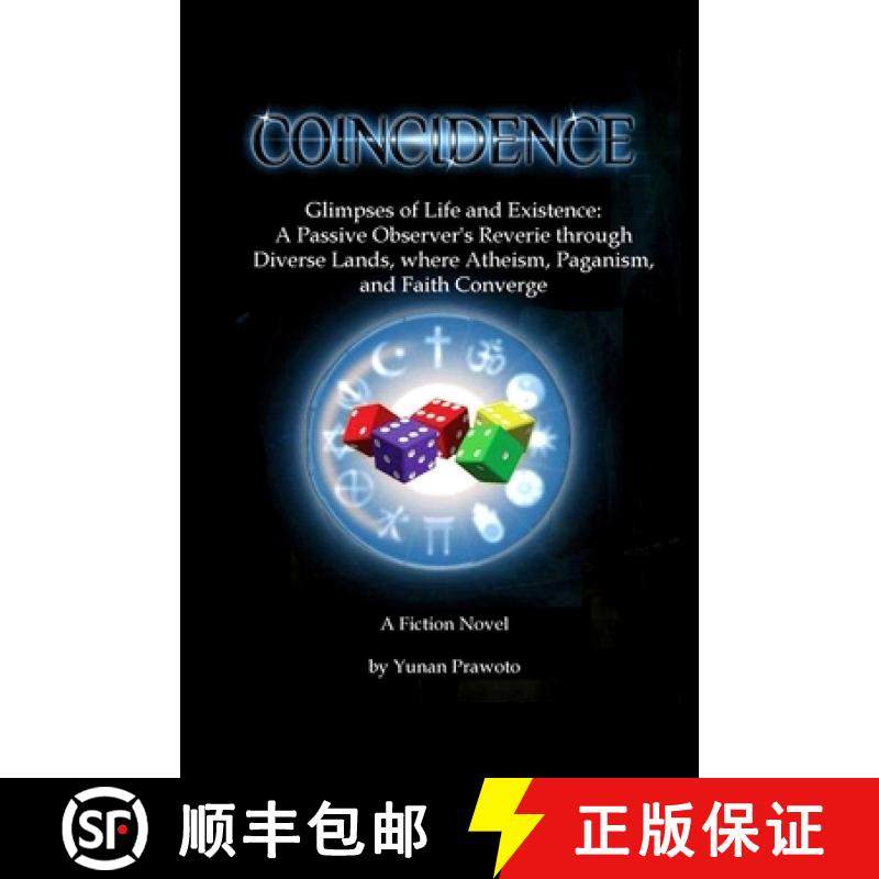【3-4周达】Coincidence: Glimpses of Life and Existence: A Passive Observer's Reverie through Diverse ... [9781312340749]