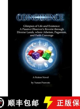 【3-4周达】Coincidence: Glimpses of Life and Existence: A Passive Observer's Reverie through Diverse ... [9781312340749]