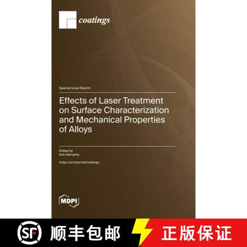 【3-4周达】精装 Effects of Laser Treatment on Surface Characterization and Mechanical Properties of A... [9783725843039]