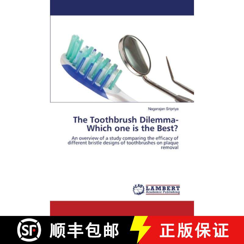 预订 The Toothbrush Dilemma-Which one is the Best? [9783659205347]