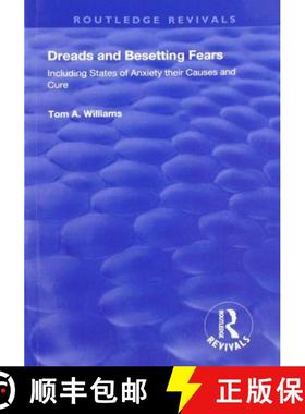 【3-4周达】Dreads and Besetting Fears: Including States of Anxiety Their Causes and Cure [9781138607941]