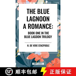 【3-4周达】The Blue Lagoon: A Romance: Book One in the Blue Lagoon Trilogy [9798880913480]