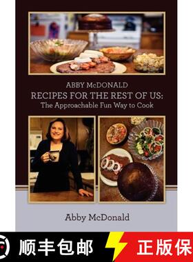 预订 ABBY McDONALD RECIPES FOR THE REST OF US: : The Approachable Fun Way to Cook [9781439267622]