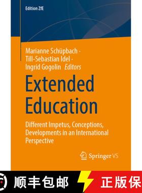 【3-4周达】Extended Education : Different Impetus, Conceptions, Developments in an International Pers... [9783658476298]