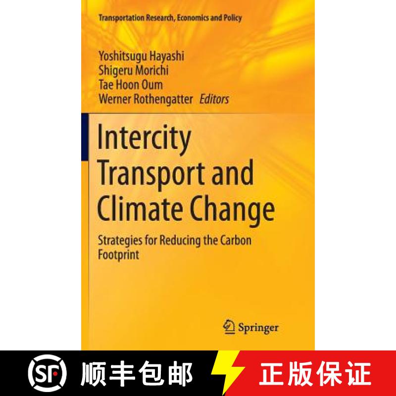 【3-4周达】Intercity Transport and Climate Change : Strategies for Reducing the Carbon Footprint [9783319352589]