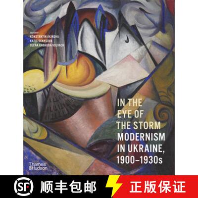 【3-4周达】精装 In the Eye of the Storm : Modernism in Ukraine, 1900-1930s [9780500297155]