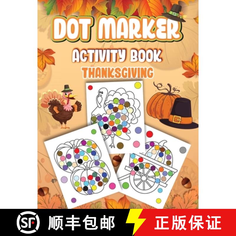 【3-4周达】Dot Markers Activity Book Thanksgiving: Dot a Page a day (Thanksgiving) Easy Guided BIG DO... [9798869219862]图片