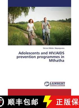 预订 Adolescents and HIV/AIDS Prevention Programmes in Mthatha [9783659577383]