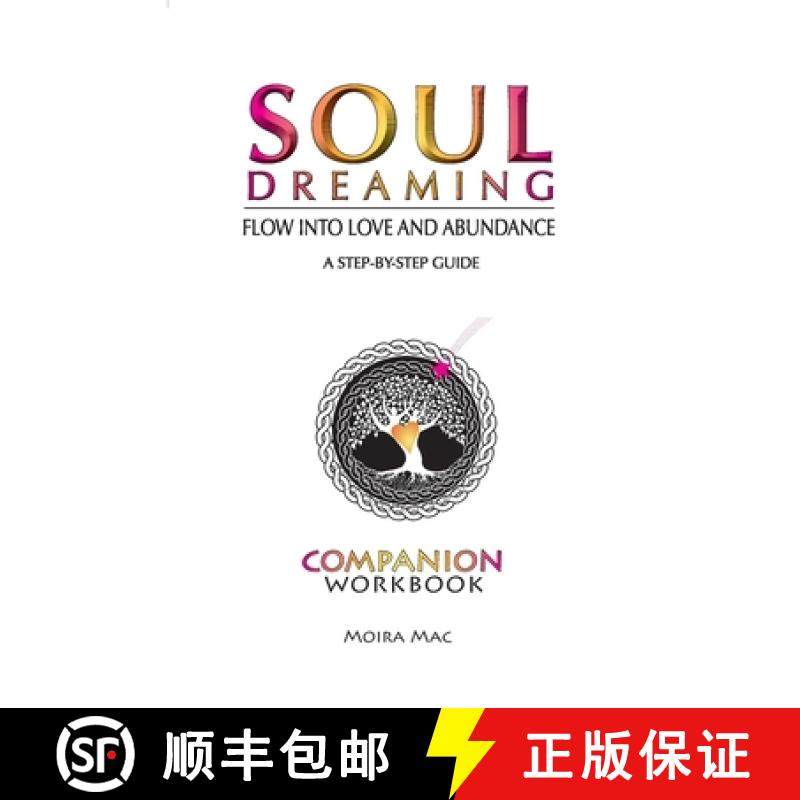 【3-4周达】Soul Dreaming: Flow Into Love and Abundance Companion Workbook [9780987095220]