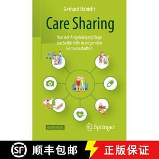 【3-4周达】Care Sharing : Von Der Angehörigenpflege Zur Selbsthilfe in Sorgenden Gemeinschaften - In... [9783658178444]