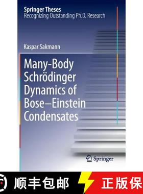 【3-4周达】Many-Body Schroedinger Dynamics of Bose-Einstein Condensates [9783642228650]