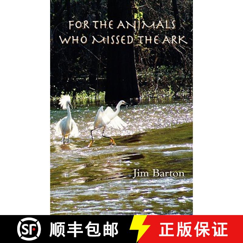 【3-4周达】For The Animals Who Missed The Ark [9780911051391]