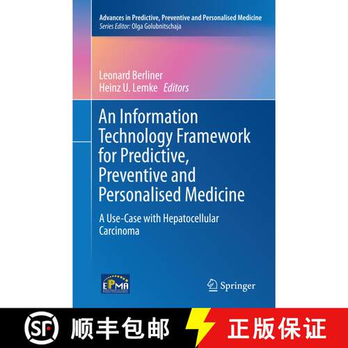 【3-4周达】An Information Technology Framework for Predictive, Preventive and Personalised Medicine :... [9783319384344]