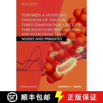 【3-4周达】精装 Towards a Modeling Synthesis of Two or Three-Dimensional Circuits Through Substrate C... [9781608058273]