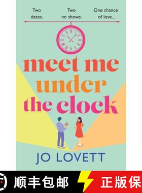 【3-4周达】Meet Me Under the Clock: A BRAND NEW feel-good, uplifting romantic comedy from Jo Lovett [9781836561170]