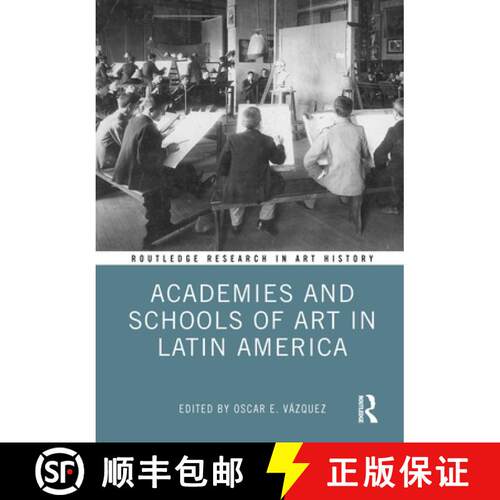 【3-4周达】精装 Academies and Schools of Art in Latin America [9780815374169]