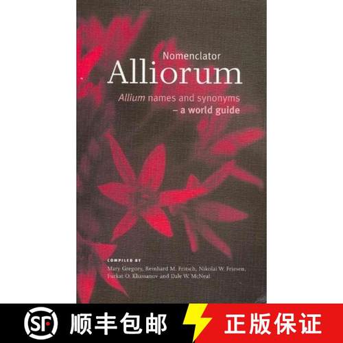 预订 Nomenclator Alliorum: Allium Names and Synonyms - A World Guide [9781900347648]
