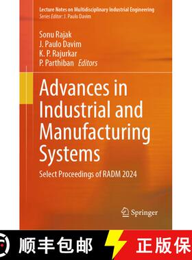 【3-4周达】Advances in Industrial and Manufacturing Systems : Select Proceedings of RADM 2024 [9789819680573]