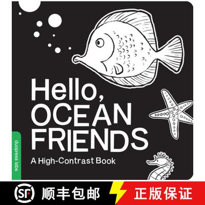 【3-4周达】精装 Hello, Ocean Friends: A Durable High-Contrast Black-And-White Board Book for Newborns... [9781938093418]
