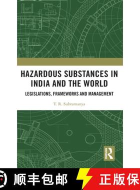【3-4周达】Hazardous Substances in India and the World: Legislations, Frameworks and Management [9781138366596]