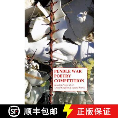 【3-4周达】Pendle War Poetry Competition - Selected Poems 2018: United Kingdon & Ireland Entries [9781909643291]