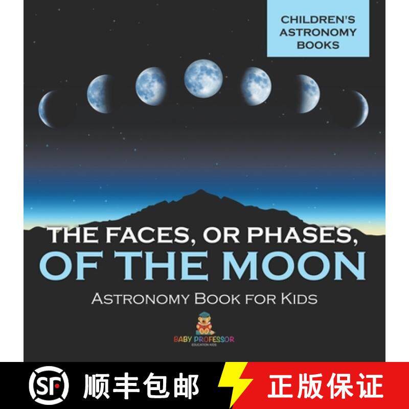 预订 The Faces, or Phases, of the Moon - Astronomy Book for Kids | Children's Astronomy Books [9798869433206]
