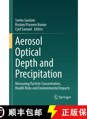 【3-4周达】Aerosol Optical Depth and Precipitation: Measuring Particle Concentration, Health Risks an... [9783031558382]