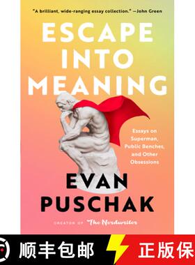 【3-4周达】Escape Into Meaning: Essays on Superman, Public Benches, and Other Obsessions [9781982163969]