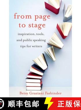 【3-4周达】From Page to Stage : Inspiration, Tools, and Public Speaking Tips for Writers [9781631524639]
