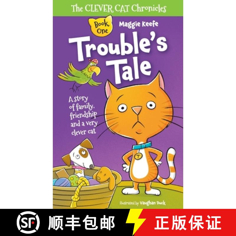 【3-4周达】Trouble's Tale: A Story of family, friendship and a very clever cat. [9798986487229]
