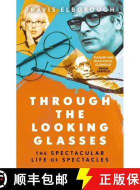 【3-4周达】Through The Looking Glasses: 'Exuberant...glasses changed the world' Sunday Times [9780349144115]