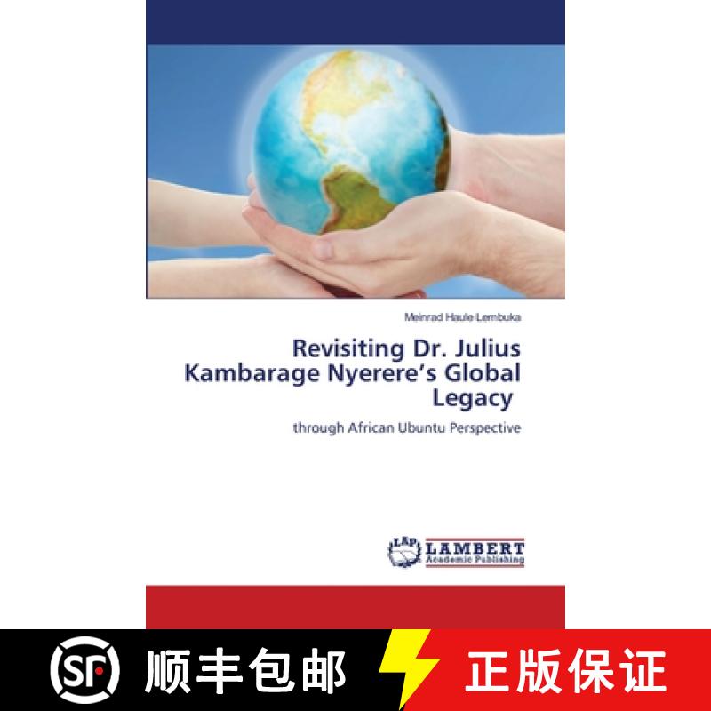 【3-4周达】Revisiting Dr. Julius Kambarage Nyerere's Global Legacy [9786208171308]