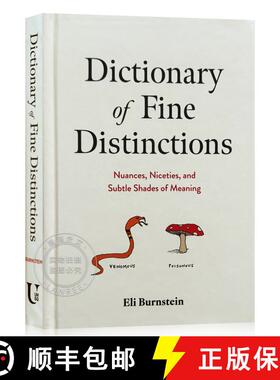 预订 关于细微差别的英文词典 精装 Dictionary of Fine Distinctions: Nuances, Niceties, and Subtle Shade... [9781454952350]