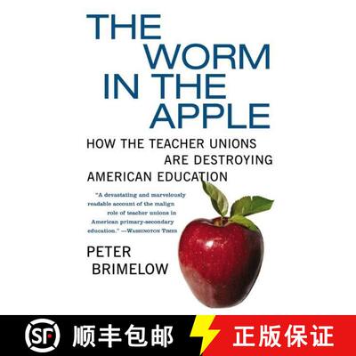 【3-4周达】The Worm in the Apple: How the Teacher Unions Are Destroying American Education [9780060096625]