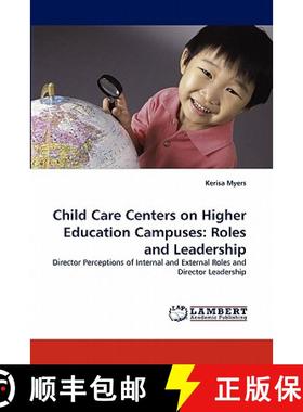 预订 Child Care Centers on Higher Education Campuses: Roles and Leadership [9783844308044]