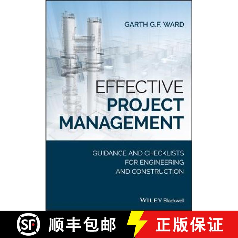 【3-4周达】Effective Project Management - Guidance And Checklists For Engineering And Construction [W... [9781119469445]
