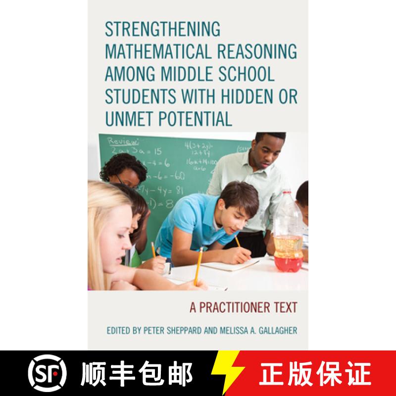 【3-4周达】Strengthening Mathematical Reasoning among Middle School Students with Hidden or Unmet Pot... [9781475847475]