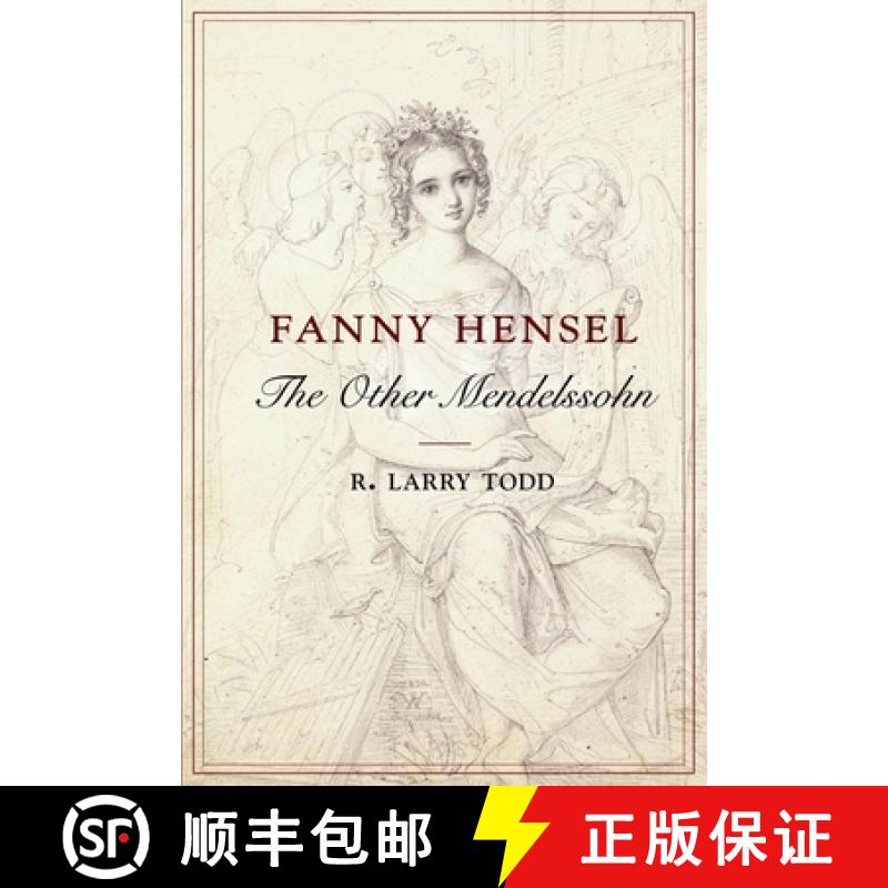 【2-3周达】Fanny Hensel: The Other Mendelssohn [9780199366392]
