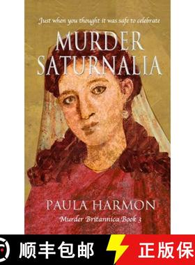 【3-4周达】Murder Saturnalia: Just when you thought it was safe to celebrate [9781916433298]