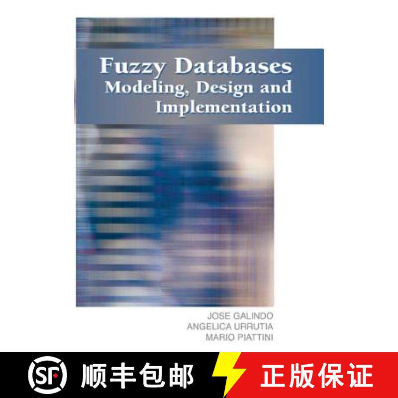 【3-4周达】Fuzzy Databases: Modeling, Design and Implementation [9781591403241]