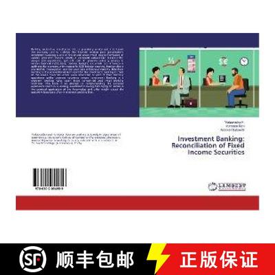预订 Investment Banking: Reconciliation of Fixed Income Securities [9786202054959]