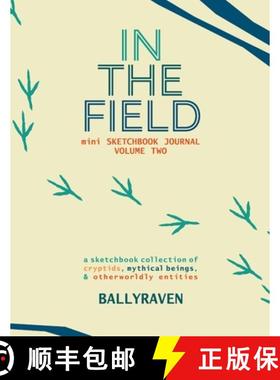 【3-4周达】In the Field: mini Sketchbook Journal Volume Two [9781304172556]