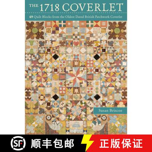 【3-4周达】The 1718 Coverlet: 69 Quilt Blocks from the Oldest Dated British Patchwork Coverlet [9781446304440]