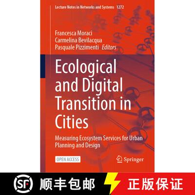 【3-4周达】Ecological and Digital Transition in Cities : Measuring Ecosystem Services for Urban Plann... [9783031829260]
